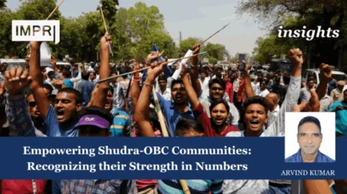Empowering Shudra-OBC Communities: Recognizing Their Strength In Numbers – IMPRI Impact And Policy Research Institute jpeg optimizer 11022023 1 1