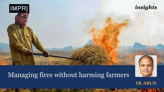 Managing Fires Without Harming Farmers – IMPRI Impact And Policy Research Institute Managing fires without harming farmers