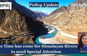 The Time Has Come For Himalayan Rivers To Need Special Attention – IMPRI Impact And Policy Research Institute The Time has come for Himalayan Rivers to need Special Attention