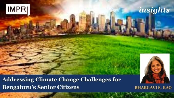 Addressing Climate Change Challenges For Bengaluru's Senior Citizens – IMPRI Impact And Policy Research Institute The recent rains in early November were major news across all media, more so for the concerns of the World Cup Cricket match that was scheduled at the Chinnaswamy Cricket stadium in Bengaluru than for the safety and security of its citizens. Several city areas were inundated, leaving commuters stranded, homes gutted with rain and sewage waters, livelihoods on the streets of Bengaluru tossed and several helpless as they saw the rains ruin their homes, savings, belongings and more. While everyone is affected to some extent by such rains, it is the senior citizens, particularly women, those with disabilities and dependent on others, those who have pre-existing health conditions, those with mental health challenges and those who are socially and economically weaker, those who live alone and those with no access to basic infrastructure are affected the most. Urban Bengaluru is home to the highest number of senior citizens in the state among all the 30 districts, with a total number of over nine lakh senior citizens. What are the challenges faced by this population over the last couple of decades in the context of extreme weather conditions, and how is the city prepared to protect this population? These are questions that remain to be addressed. Once referred to as a pensioner’s paradise, Bengaluru today is a nightmare for the senior citizens with poor infrastructure for mobility, access to health care, access to clean drinking water, safe food, safe places for recreation and general well-being. For many, the only hope has remained the ever-increasing number of homes for the aged across the city and the helpline number 1090. There are many international agreements and legal provisions that provide rights to the aged. The UN Principles of Ageing, established in 1982, embodies the Rights of Senior Citizens, which are the foundation for the entitlements of senior citizens. It has five principles (United Nations Department of Economic and Social Affairs, n.d.), and these are Independence, Participation, Care, Self-fulfilment and Dignity. The 2030 Agenda for Sustainable Development sets out a universal plan of action to achieve sustainable development in a balanced manner. It calls for ensuring that the Sustainable Development Goals (SDGs) are met for all segments of society, at all ages, with a particular focus on the most vulnerable—including older persons. More importantly, Article 41 of the Indian constitution (under the category of Directive Principles of State Policy) states that “the State shall also, within the limits of its economic capacity and development, make effective provision for securing the right to work, to education and to public assistance in cases of unemployment, old age, sickness and disablement and in other cases of undeserved want”. Further, the legal right to claim maintenance by senior citizens is given under personal laws, the Code of Criminal Procedure and the more recent Maintenance and Welfare of Parents and Senior Citizens Act, 2007, which aims at providing maintenance to senior citizens in order to prevent their destitution. It additionally seeks to protect the life and property of the senior citizens. With extremes of weather becoming common globally, Bengaluru city has been experiencing unprecedented rains followed by floods, really hot summers and chilly winters. Many senior citizens lack the physical, mental, social and financial resources to avoid or minimise the consequences of such extreme weather. Increased summer temperatures with heat waves and the urban heat island effect can be life-threatening because of the reduced physiological ability of the body to regulate temperature. This can be worse when they have pre-existing conditions of hypertension, diabetes, cardiovascular and respiratory disease and dehydration. And the risk gets amplified when they do not have the resources to ease their living conditions. Access to 24x7 energy, clean drinking water, healthy food and ease of transportation and health care becomes crucial. Heavy rains and flooding can also cause injuries and be life-threatening to senior citizens. Many will not be able to flee or be easily evacuated and become susceptible to water-borne diseases such as diarrhoea, malaria, dengue and other diseases that spread quickly in flooded neighbourhoods. With the increasing Air Quality Index (AQI) across the city, senior citizens are less likely to be informed about it because of poor access to phones and other digital communication technologies. This can leave them unaware and prone to the health impacts of air pollution in many parts of the city. Such extremes of weather and their impacts are also more likely to leave senior citizens, particularly those living at the margins, with significant financial losses as they struggle to recover with limited incomes. The COVID-19 pandemic left many lessons to learn, with the elderly being affected not just by the burden of the disease but also by lack of access to food, health care, medicines and more. The threat from climate change to the rights of senior citizens is grave, and with older people being neglected, ignored, excluded and left behind, it only gets worse. Research in this context is greatly needed paying attention to those at the intersection of gender, sexuality, religion, caste, class, language, region, and their coping mechanisms with the impacts of climate change will reveal deeper insights to make our cities truly inclusive. In all aspects of urban design and development, decision-makers have largely left behind the elderly as being conservative, old-fashioned, withdrawn, incapable, with no social networks, and so on. Particularly in the context of climate change, it is now essential for their voices to be heard. They surely have a lot to contribute to addressing this issue locally. Every ward in the city could first start by creating awareness of climate change among senior citizens. This could be followed by holding consultations with them, as the city has a growing number of retired persons who are knowledgeable and have years of experience that can be extremely valuable in tackling climate change-related impacts at the local level. Their memories of extreme weather events and perhaps natural disasters will provide valuable insights to prepare mitigation and adaptation plans for the local level. They also form a significant percentage of the voting population and can certainly influence policy decisions. With an increased number of engagements with senior citizens through diverse forms of dialogue and discussion, the city can have an inclusive plan built on the ground up that accounts for the concerns and well-being of all groups, particularly the elderly. Door-to-door surveys, focus group discussions, online questionnaires, personal interviews, phone interviews, and interactive discussions in every ward will help obtain some of the best ideas for all the local level challenges, and this will help design the most appropriate plan for every ward across the city. One has to also bear in mind that not everyone is comfortable with technology and digital tools. And a one-size-fits-all, top-down strategy is unlikely to reach the most vulnerable. It is pivotal now to plan the city with senior citizens in mind in the context of climate change. The population is ageing, and soon, the city will be home to many senior citizens. This highlights the importance of having a plan in place and the preparedness to deal with extreme weather events and to tap into the knowledge and experience of today’s senior citizens.