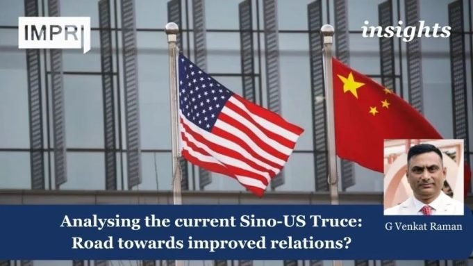 Analysing The Current Sino-US Truce: Road Towards Improved Relations? – IMPRI Impact And Policy Research Institute Analysing the current Sino-US Truce: Road towards improved relations?