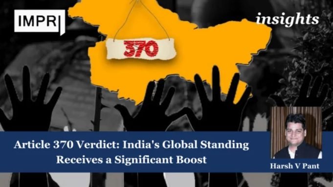 Article 370 Verdict: India's Global Standing Receives A Significant Boost – IMPRI Impact And Policy Research Institute Article 370 Verdict: India's Global Standing Receives a Significant Boost