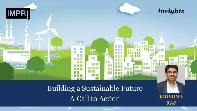 Building A Sustainable Future: A Call To Action – IMPRI Impact And Policy Research Institute Building a Sustainable Future: A Call to Action