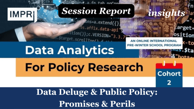 Data Deluge & Public Policy: Promises & Perils – IMPRI Impact And Policy Research Institute Data Deluge & Public Policy: Promises & Perils
