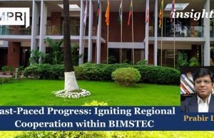 Fast-Paced Progress: Igniting Regional Cooperation Within BIMSTEC – IMPRI Impact And Policy Research Institute Fast-Paced Progress: Igniting Regional Cooperation within BIMSTEC