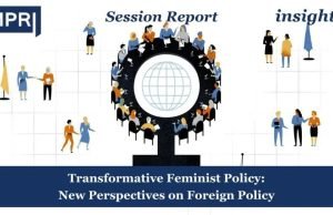 Global Perspectives: India's Transformative Feminist Policy Transformative Feminist Policy: New Perspectives on Foreign Policy