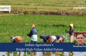 Indian Agriculture's Bright High-Value-Added Future – IMPRI Impact And Policy Research Institute Indian Agriculture's Bright High-Value-Added Future