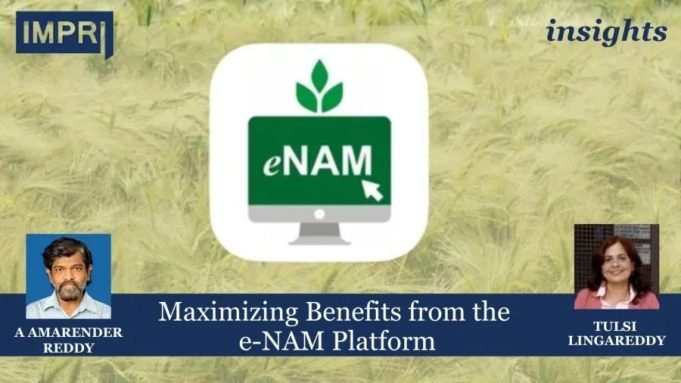 Maximizing Benefits From The E-NAM Platform – IMPRI Impact And Policy Research Institute Maximizing Benefits from the e-NAM Platform