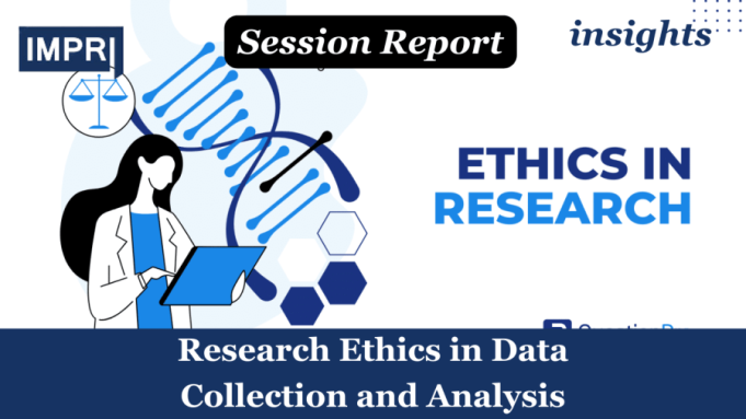 Research Ethics In Data Collection And Analysis – IMPRI Impact And Policy Research Institute Research Ethics in Data Collection and Analysis