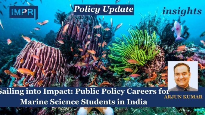 Sailing Into Impact: Public Policy Careers For Marine Science Students In India – IMPRI Impact And Policy Research Institute Sailing into Impact: Public Policy Careers for Marine Science Students in India