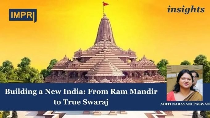 Building New India: From Ram Mandir To True Swaraj – IMPRI Impact And Policy Research Institute Building a India: From Ram Mandir to True Swaraj