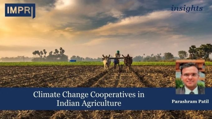 Climate Change Cooperatives In Indian Agriculture – IMPRI Impact And Policy Research Institute Climate Change Cooperatives in Indian Agriculture
