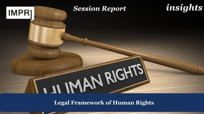 Legal Framework Of Human Rights Legal Framework of Human Rights