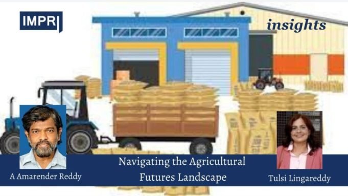 Navigating The Agricultural Futures Landscape – IMPRI Impact And Policy Research Institute Navigating the Agricultural Futures Landscape