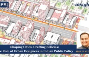 Shaping Cities, Crafting Policies: The Role Of Urban Designers In Indian Public Policy – IMPRI Impact And Policy Research Institute Shaping Cities, Crafting Policies: The Role of Urban Designers in Indian Public Policy