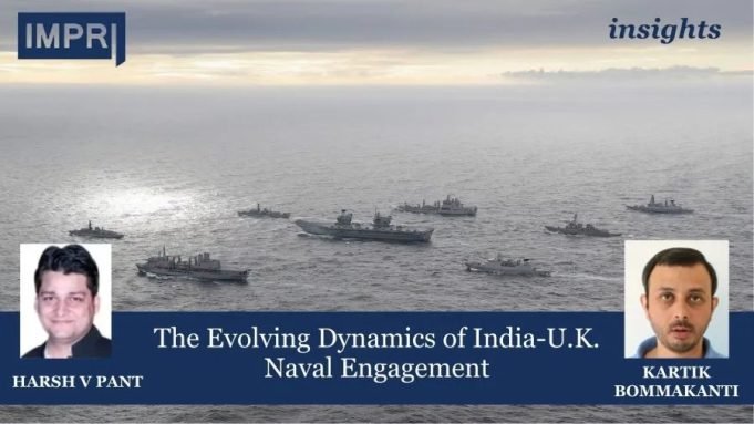 The Evolving Dynamics Of India-UK Naval Engagement – IMPRI Impact And Policy Research Institute The Evolving Dynamics of India-UK Naval Engagement