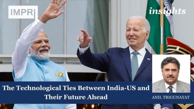 The Technological Ties Between India-US And Their Future Ahead – IMPRI Impact And Policy Research Institute The Technological Ties Between India-US and Their Future Ahead