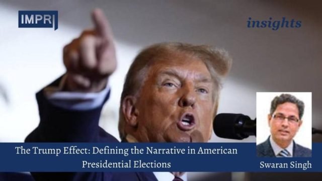 The Trump Effect: Defining the Narrative in American Presidential Elections