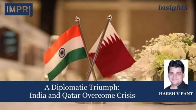 A Diplomatic Triumph: India And Qatar Overcome Crisis – IMPRI Impact And Policy Research Institute A Diplomatic Triumph: India and Qatar Overcome Crisis