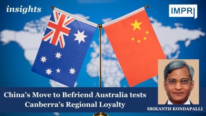 China’s Move To Befriend Australia Tests Canberra’s Regional Loyalty – IMPRI Impact And Policy Research Institute IMG 1187 3 e1708312933604