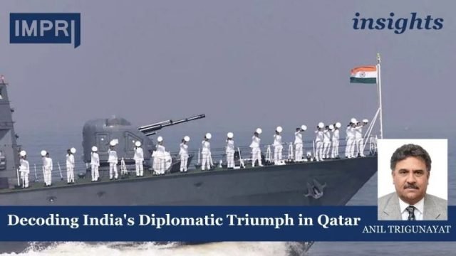 Decoding India's Diplomatic Triumph in Qatar