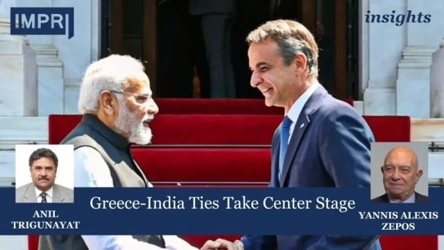 Greece-India Ties Take Center Stage - IMPRI Impact And Policy Greece-India Ties Take Center Stage
