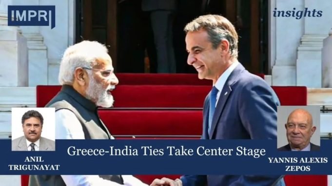 Greece-India Ties Take Center Stage – IMPRI Impact And Policy Research Institute Greece-India Ties Take Center Stage