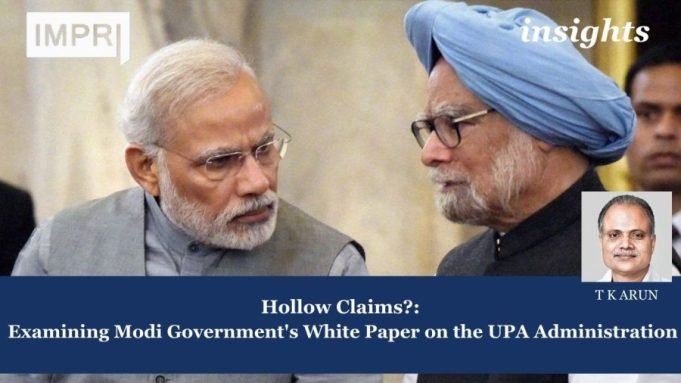 Hollow Claims?: Examining Modi Government's White Paper On The UPA Administration – IMPRI Impact And Policy Research Institute Hollow Claims?: Examining Modi Government's White Paper on the UPA Administration