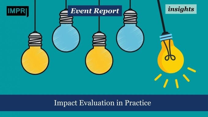 Impact Evaluation In Practice – IMPRI Impact And Policy Research Institute Impact Evaluation in Practice
