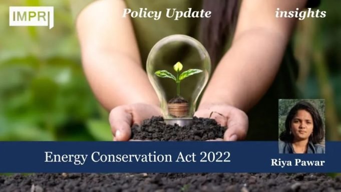 Energy Conservation Act 2022 – IMPRI Impact And Policy Research Institute Energy Conservation Act 2022