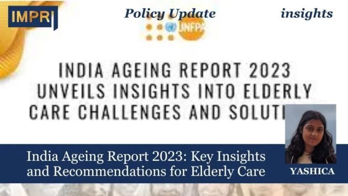 India Ageing Report 2023: Key Insights And Recommendations For Elderly Care – IMPRI Impact And Policy Research Institute India Ageing Report 2023: Key Insights and Recommendations for Elderly Care