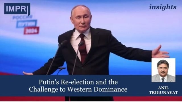 Putin's Re-election and the Challenge to Western Dominance