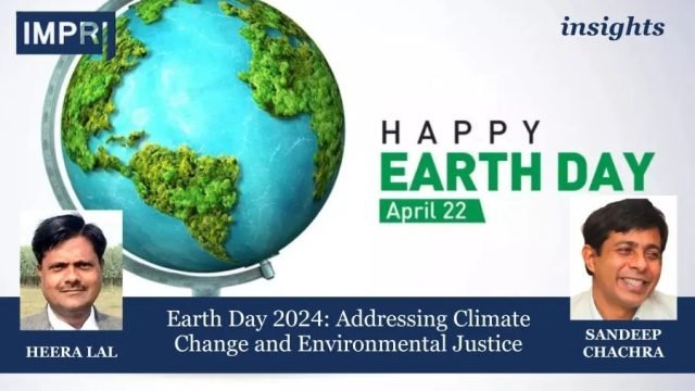 Earth Day 2024: Addressing Climate Change and Environmental Justice