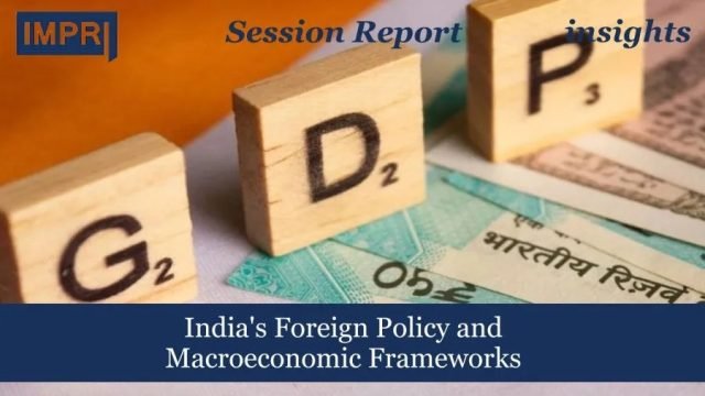 India's Foreign Policy and Macroeconomic Frameworks
