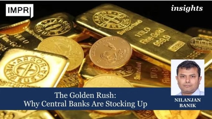 The Golden Rush: Why Central Banks Are Stocking Up – IMPRI Impact And Policy Research Institute The Golden Rush: Why Central Banks Are Stocking Up