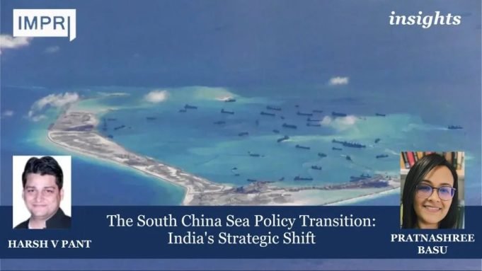 The South China Sea Policy Transition: India's Strategic Shift – IMPRI Impact And Policy Research Institute The South China Sea Policy Transition: India's Strategic Shift