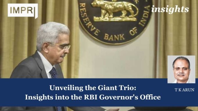 Unveiling The Giant Trio: Insights Into The RBI Governor's Office – IMPRI Impact And Policy Research Institute Unveiling the Giant Trio: Insights into the RBI Governor's Office