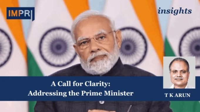 A Call For Clarity: Addressing The Prime Minister – IMPRI Impact And Policy Research Institute A Call for Clarity: Addressing the Prime Minister