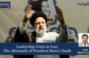 Leadership Crisis In Iran: The Aftermath Of President Raisi’s Death – IMPRI Impact And Policy Research Institute Leadership Crisis in Iran: The Aftermath of President Raisi’s Death