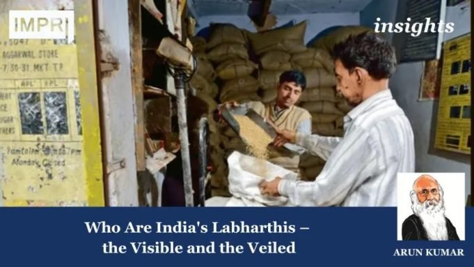 Who Are India's Labharthis– The Visible And The Veiled – IMPRI Impact And Policy Research Institute Who Are India's Labharthis – the Visible and the Veiled