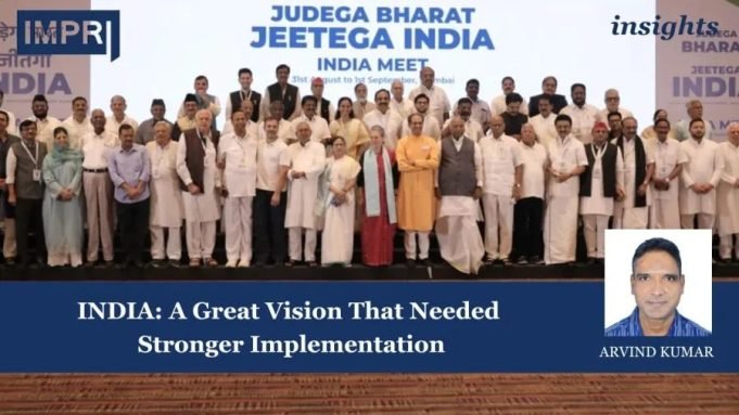 INDIA: A Great Vision That Needed Stronger Implementation – IMPRI Impact And Policy Research Institute INDIA: A Great Vision That Needed Stronger Implementation