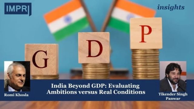 India Beyond GDP: Evaluating Ambitions versus Real Conditions