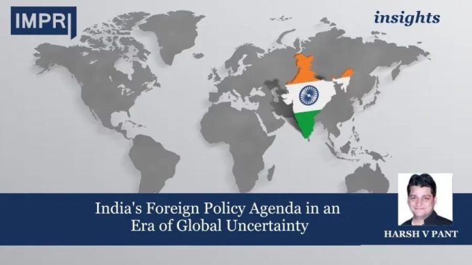 India's Foreign Policy Agenda In An Era Of Global Uncertainty – IMPRI Impact And Policy Research Institute India's Foreign Policy Agenda in an Era of Global Uncertainty