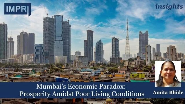 Mumbai's Economic Paradox: Prosperity Amidst Poor Living Conditions