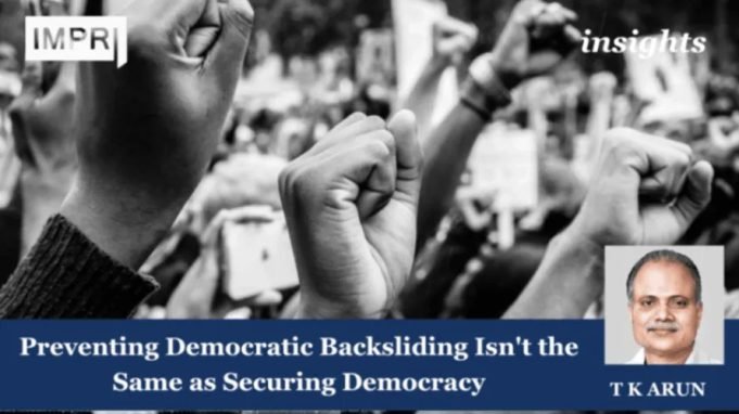 Preventing Democratic Backsliding Isn't The Same As Securing Democracy – IMPRI Impact And Policy Research Institute Preventing Democratic Backsliding Isn't the Same as Securing Democracy