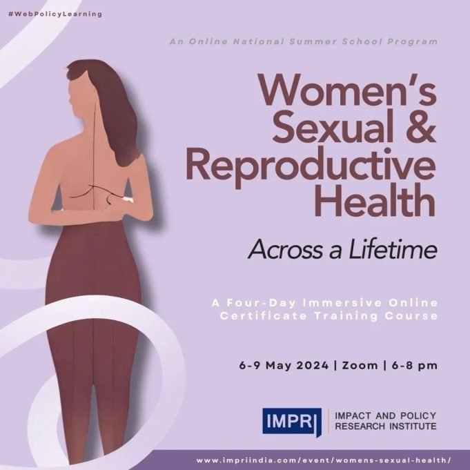 Women’s Sexual & Reproductive Health: Across A Lifetime Women’s Sexual & Reproductive Health: Across a Lifetime