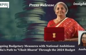 Aligning Budgetary Measures With National Ambitions: India’s Path To 'Viksit Bharat' Through The 2024 Budget – IMPRI Impact And Policy Research Institute Press Release Aashnaa e1722007402675