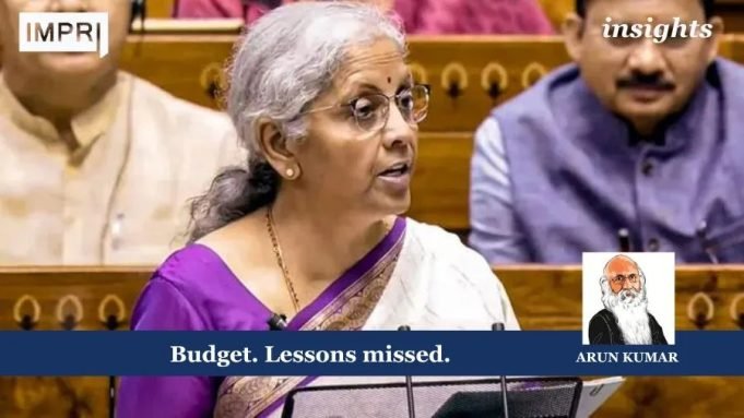 Budget. Lessons Missed. – IMPRI Impact And Policy Research Institute custom insight 2 3