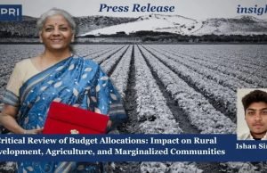 Critical Review Of Budget Allocations: Impact On Rural Development, Agriculture, And Marginalized Communities – IMPRI Impact And Policy Research Institute Critical Review of Budget Allocations: Impact on Rural Development, Agriculture, and Marginalized Communities