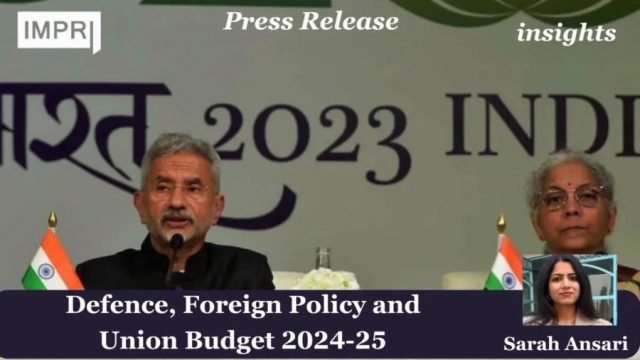 Defence, Foreign Policy And Union Budget 2024-25 - IMPRI Impact Press Release defence 1 e1722436956472